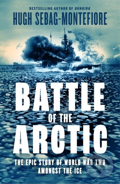 Levně Battle of the Arctic : The Maritime Epic of World War Two - kniha z kategorie 20. storočia