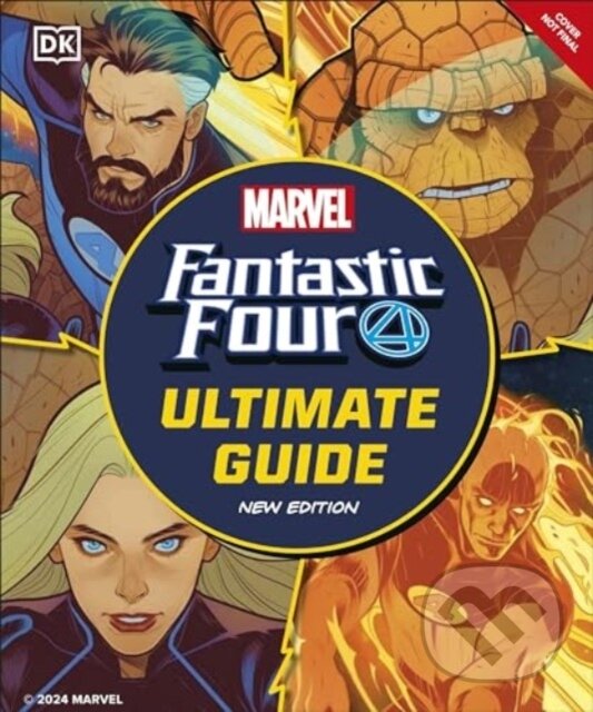 Kniha: Fantastic Four The Ultimate Guide (Melanie Scott). Dorling Kindersley, 2024