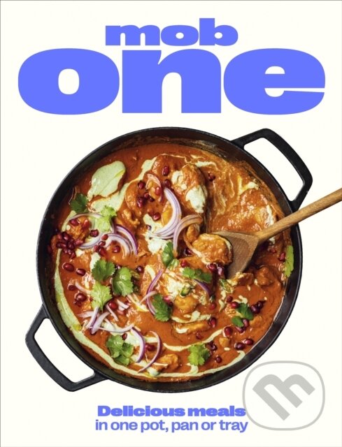 Levně Mob One: Delicious meals in one pot, pan or tray - Mouth Group Limited - kniha z kategorie Podľa úpravy