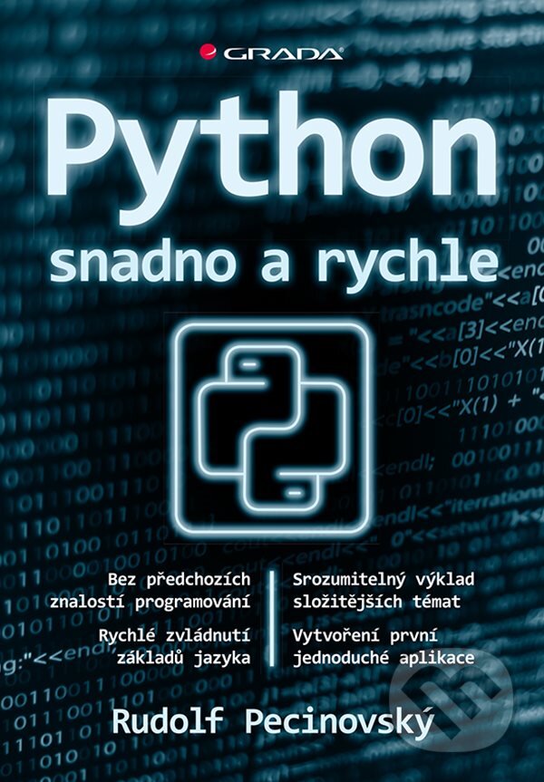 Levně Python snadno a rychle - Rudolf Pecinovský - kniha z kategorie Elektronika a elektrotechnika