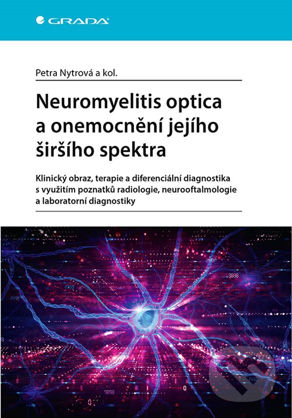 Levně Neuromyelitis optica a poruchy jejího širšího spektra - kniha z kategorie Neurológia