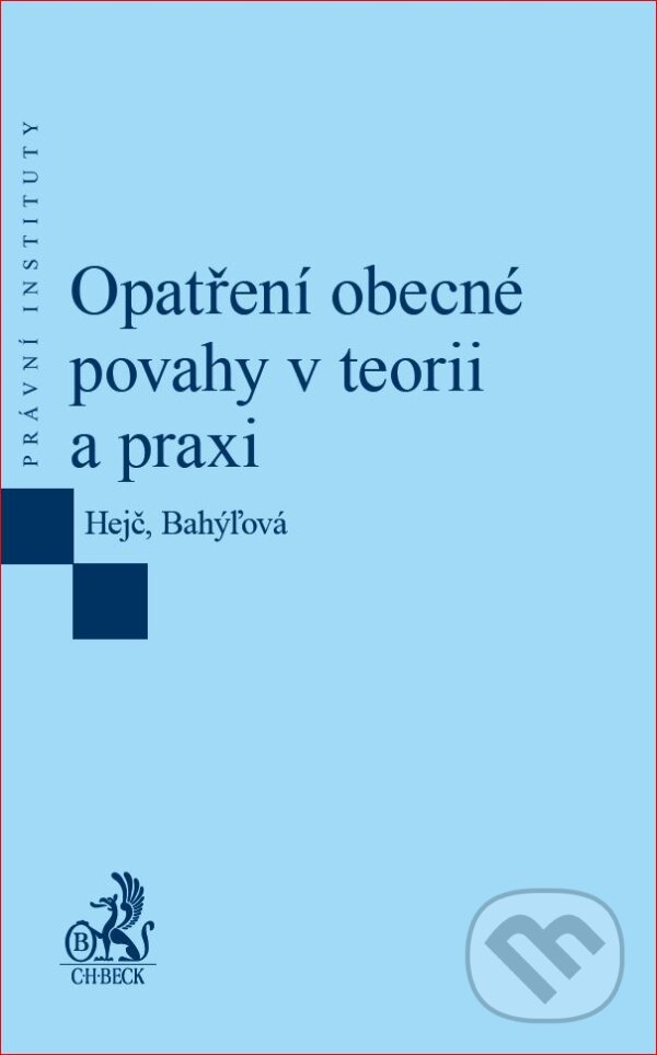Levně Opatření obecné povahy v teorii a praxi - David Hejč, Lenka Bahýľová - kniha z kategorie Verejná správa