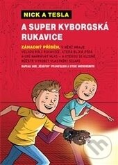 Levně Nick a Tesla a super kyborgská rukavice - Bob Pflugfelder - kniha z kategorie Omaľovávanky, vystrihovanie, papier