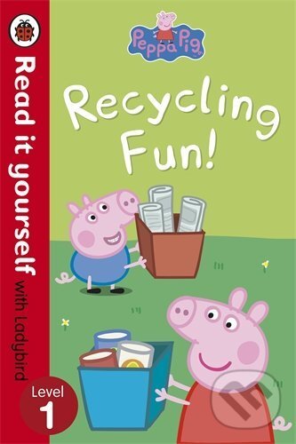 Levně Peppa Pig: Recycling Fun (Read it yourself with Ladybird) - kniha z kategorie Naučné knihy