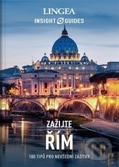 Levně Zažijte Řím (100 tipů pro nevšední zážitky) - kniha z kategorie Sprievodcovia Európou