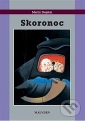 Levně Skoronoc - Martin Stejskal - kniha z kategorie Mágia a okultizmus