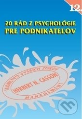 Levně 20 rád z psychológie pre podnikateľov - Herbert N. Casson - kniha z kategorie Podnikanie
