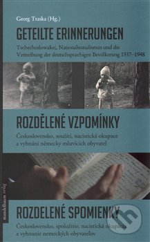 Levně Geteilte Erinnerungen / Rozdělené vzpomínky / Rozdelené spomienky - kniha z kategorie História