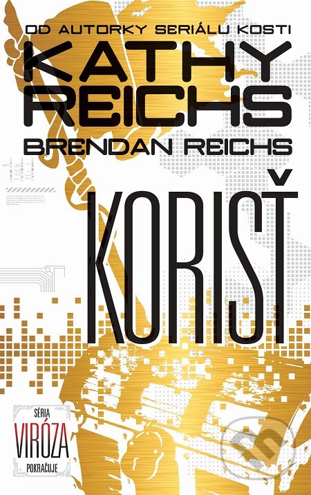 E-kniha: Korisť (Brendan Reichs a Kathy Reichs). Slovart, 2014
