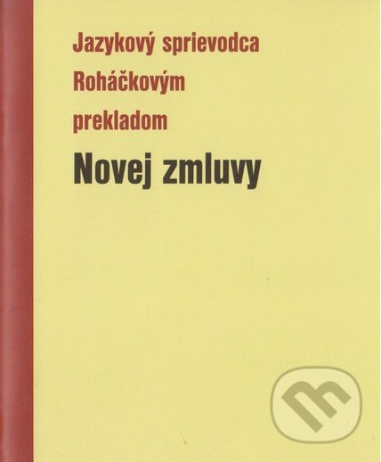 Levně Jazykový sprievodca Roháčkovým prekladom Novej zmluvy - kniha z kategorie Knihy o Biblii