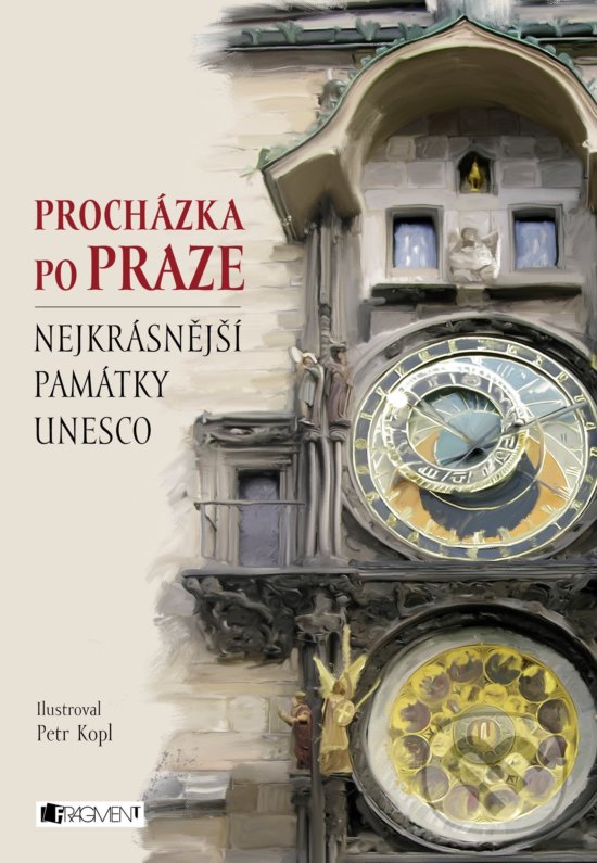 Procházka po Praze - Petr Kopl (ilustrácie), Nakladatelství Fragment, 2017