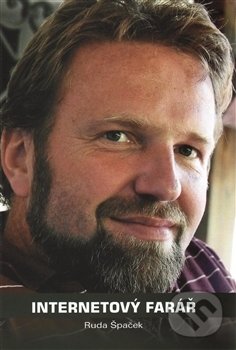 Levně Internetový farář - Ruda Špaček - Rudolf Špaček - kniha z kategorie Kresťanstvo