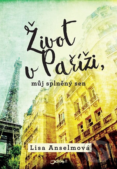 E-kniha: Život v Paříži, můj splněný sen (Lisa Anselmo)
