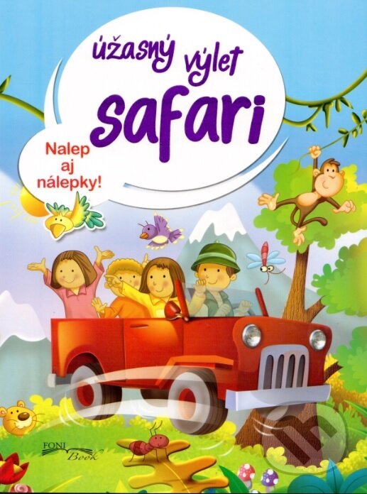 Levně Úžasný výlet safari - kniha z kategorie Samolepky