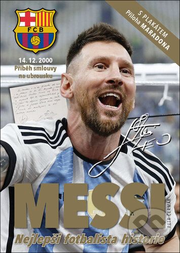 Levně Messi (Nejlepší fotbalista historie - Příběh smlouvy na ubrousku) - kniha z kategorie Životopisy