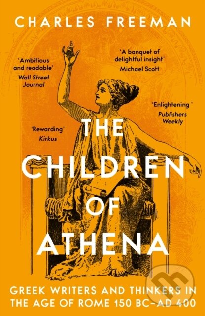 Levně The Children of Athena (Greek writers and thinkers in the Age of Rome, 150 BC–AD 400) - kniha z kategorie Filozofia