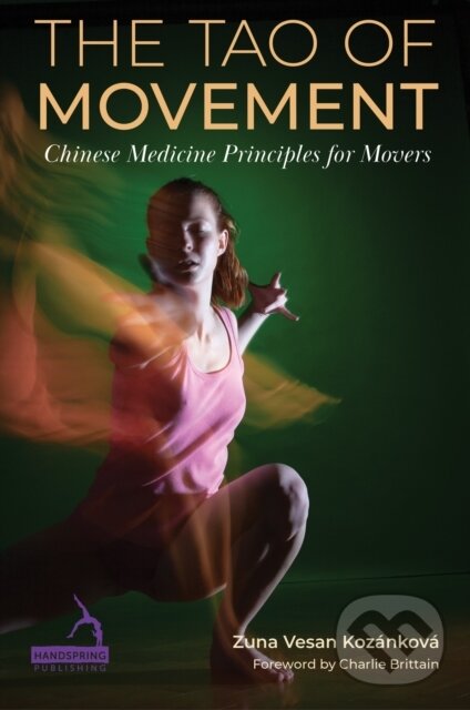 Kniha: The Tao of Movement (Zuna Vesan Kozánková)