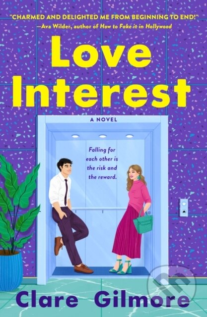 Levně Love Interest - Clare Gilmore - kniha z kategorie Romantické
