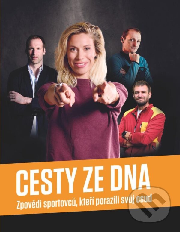 Levně Cesty ze dna (Zpovědi sportovců, kteří) - kniha z kategorie Životopisy