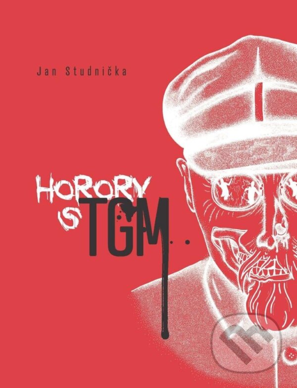 Levně Horory s TGM - Jan Studnička - kniha z kategorie Detektívky, trilery a horory