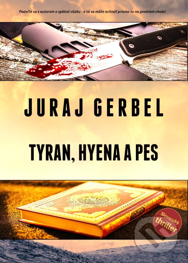 Levně Tyran, hyena a pes - Juraj Gerbel - kniha z kategorie Thrillery