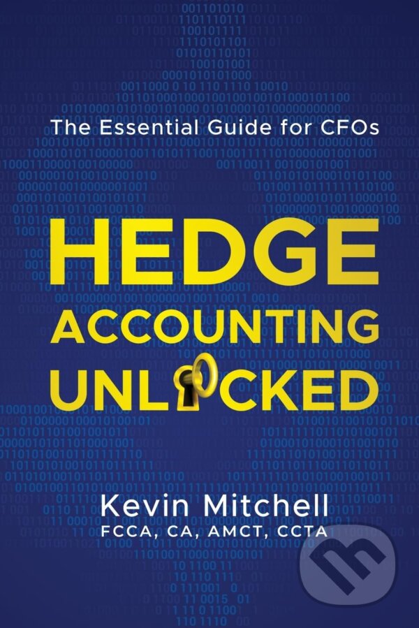 Kniha Hedge Accounting Unlocked