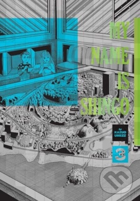 Kniha: My Name Is Shingo: The Perfect Edition, Vol. 3 (Kazuo Umezz)