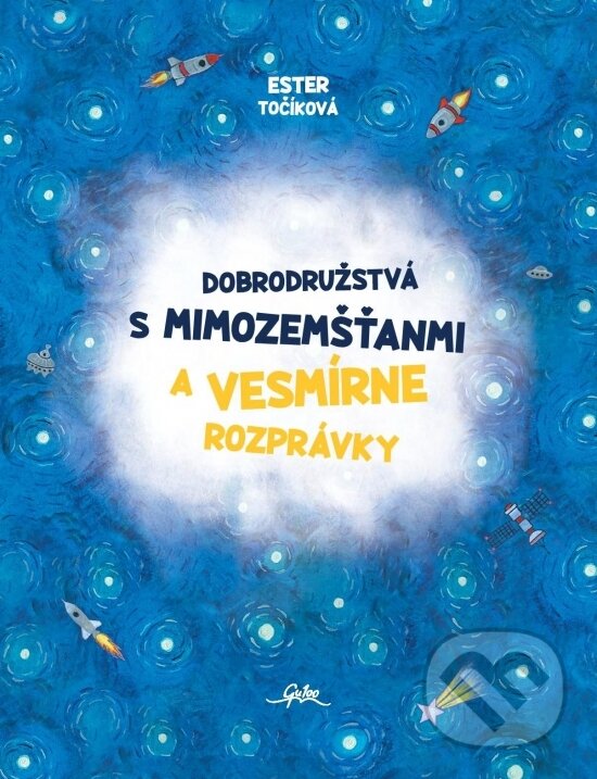 Kniha Dobrodružstvá s mimozemšťanmi a Vesmírne rozprávky