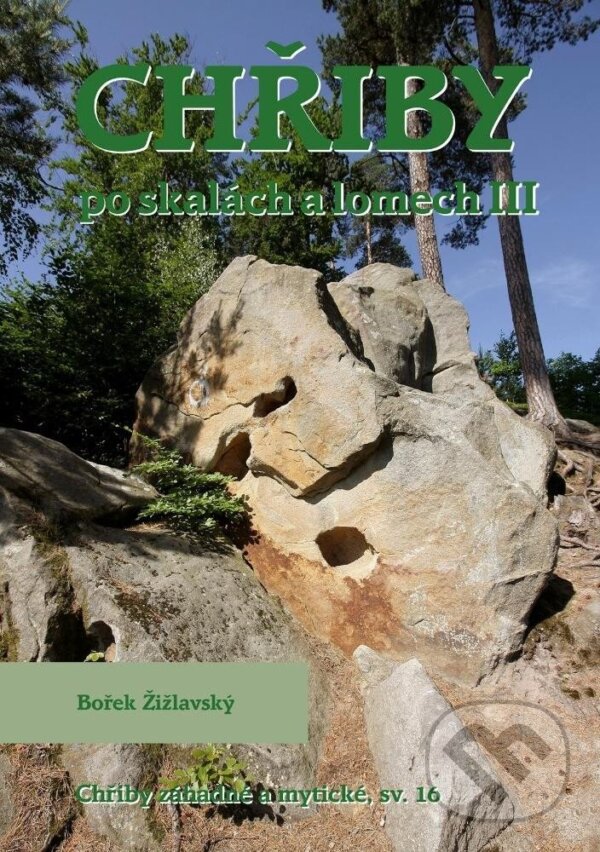 Chřiby - Po skalách a lomech III koupíte na Martinus.cz