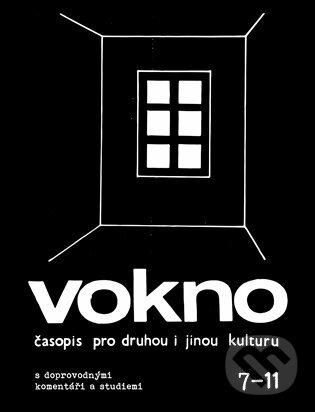 Levně VOKNO 7-11 (časopis pro druhou i jinou kulturu s doprovodnými komentáři a studiemi) - kniha z kategorie Dejiny hudby