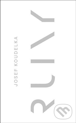 Kniha: Ruiny (Josef Koudelka). Kant, 2024
