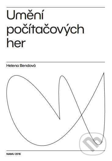 Umění počítačových her - Helena Bendová, Akademie múzických umění, 2017