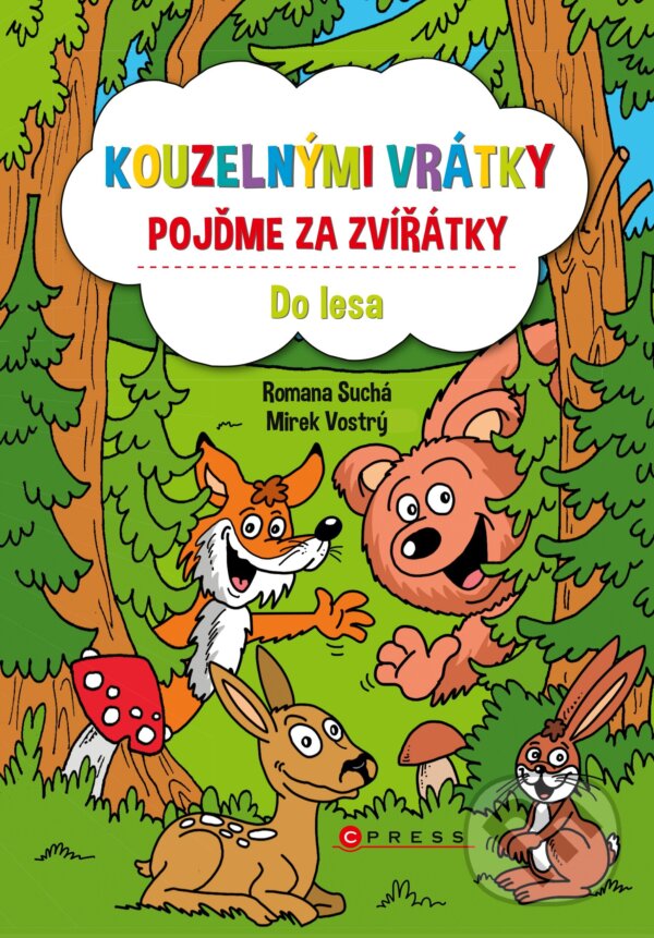Levně Kouzelnými vrátky pojďme za zvířátky: Do lesa - Romana Suchá - kniha z kategorie Hravé úlohy