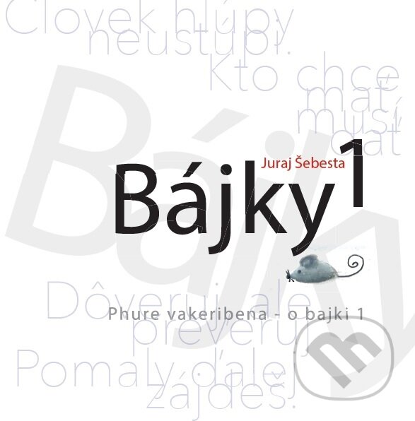 Levně Bájky 1 - Juraj Šebesta - kniha z kategorie Mýty, povesti a legendy