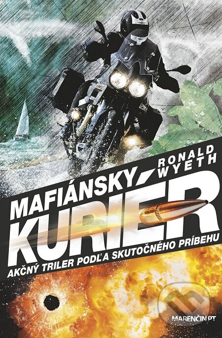 E-kniha: Mafiánsky kuriér (Ronald Wyeth). Marenčin PT, 2017