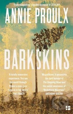 Barkskins - Annie Proulx, HarperCollins, 2017