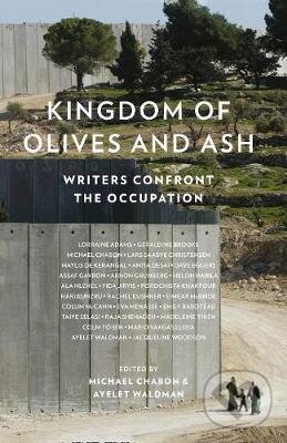 Levně Kingdom of Olives and Ash (Writers Confront the Occupation) - kniha z kategorie Beletria