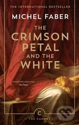 Levně The Crimson Petal and the White - Michel Faber - kniha z kategorie Beletria