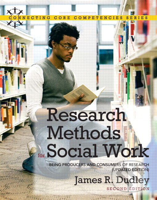 Levně Research Methods for Social Work (Being Producers and Consumers of Research) - kniha z kategorie Sociálna práca