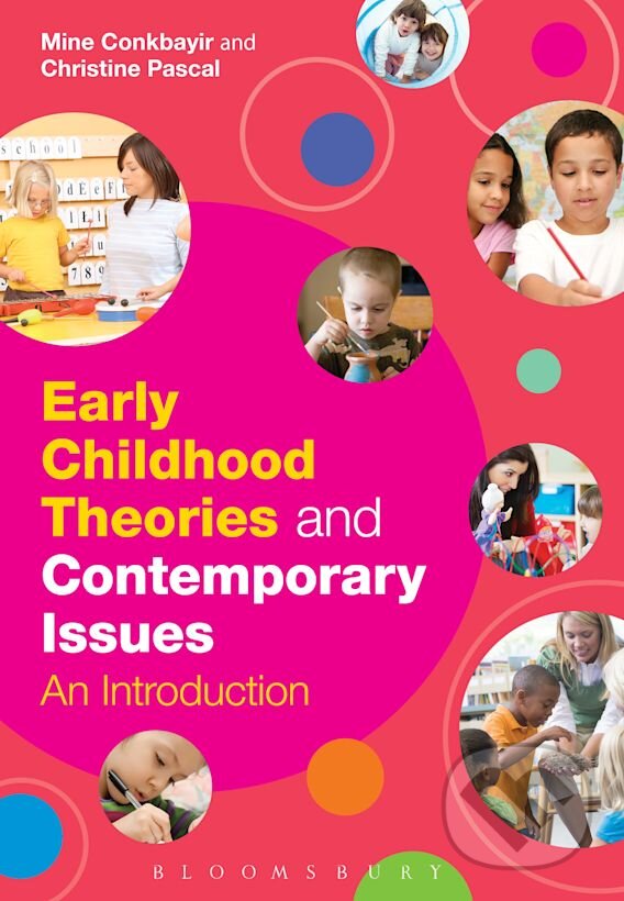 Kniha A Early Childhood Theories and Contemporary Issues