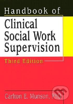 Levně Handbook of Clinical Social Work Supervision - Carlton E. Munson - kniha z kategorie Sociálna práca