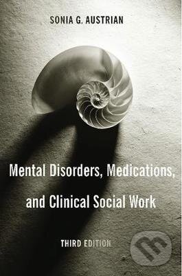 Kniha Mental Disorders, Medications, and Clinical Social Work