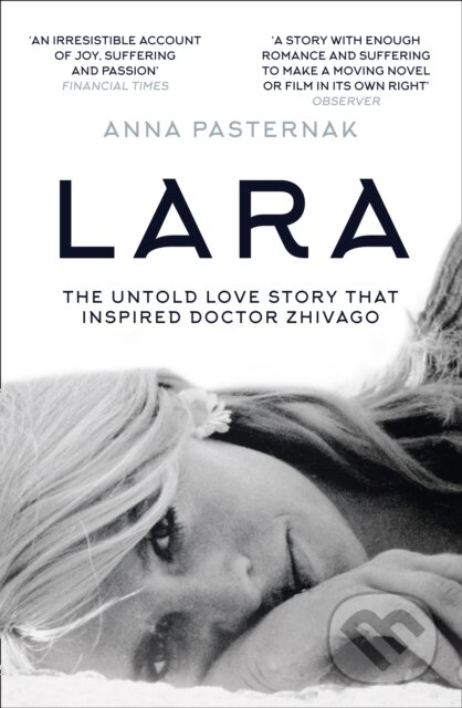 Levně Lara (The Untold Love Story That Inspired Doctor Zhivago) - kniha z kategorie Životopisy