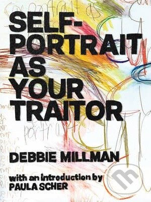 Levně Self-Portrait as Your Traitor - Debbie Millman - kniha z kategorie Filozofia