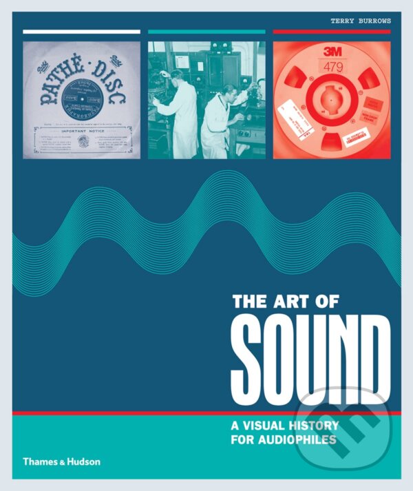 Levně The Art of Sound (A Visual History for Audiophiles) - kniha z kategorie Dejiny hudby