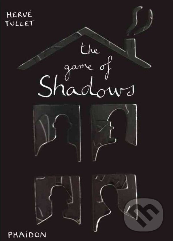 Levně Game of Shadows - Hervé Tullet - kniha z kategorie Beletria