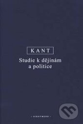 Studie k dějinám a politice - Immanuel Kant, OIKOYMENH, 2016