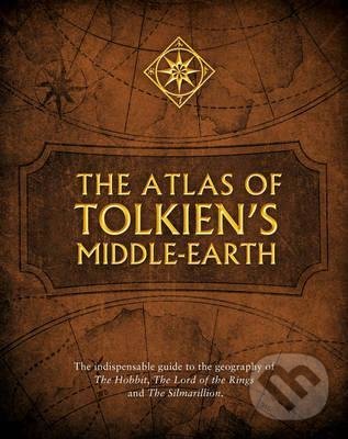 The Atlas of Tolkien&#039;s Middle-Earth - Karen Wynn Fonstad, HarperCollins, 2017