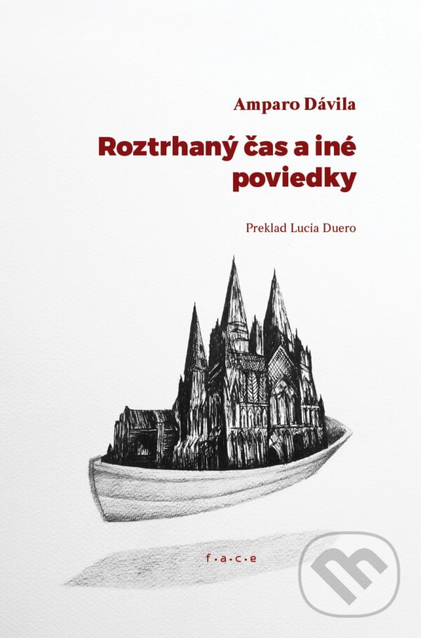 Levně Roztrhaný čas a iné poviedky - Amparo Dávila, Mária Čorejová (ilustrátor) - kniha z kategorie Beletria