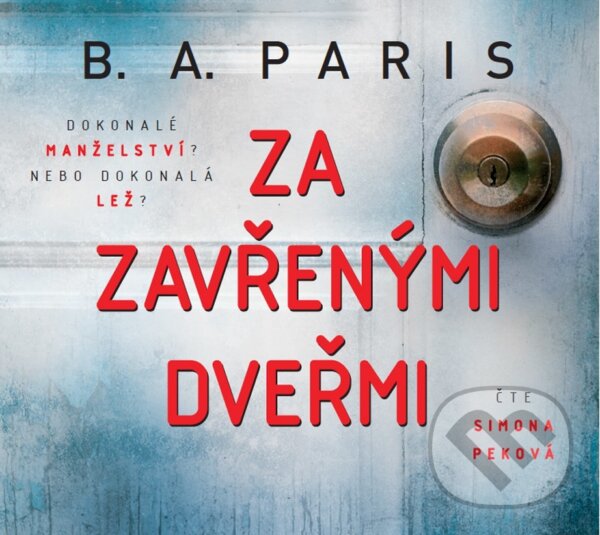 Levně Za zavřenými dveřmi (Dokonalé manželství, nebo dokonalá lež?) - audiokniha z kategorie Thrillery